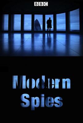 英国纪录片《现代间谍 Modern Spies》高清下载-八六三纪录片资源网
