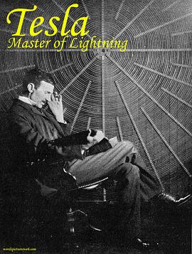 美国纪录片《特斯拉：闪电的主人 Tesla: Master of Lightning》高清下载-八六三纪录片资源网