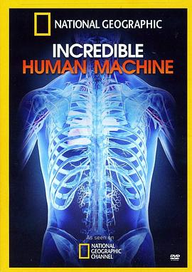 美国纪录片《神奇的人体机器 Incredible Human Machine》高清下载-八六三纪录片资源网