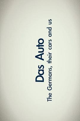 英国纪录片《德国人、英国人和他们的汽车工业 Das Auto: The Germans, Their Cars and Us》高清下载-八六三纪录片资源网