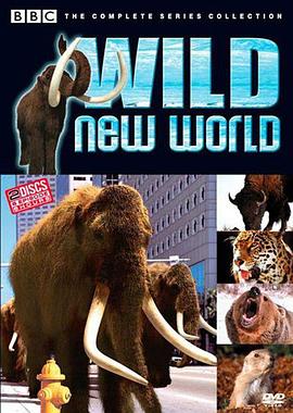 英国纪录片《野性新世界 Wild New World》高清下载-八六三纪录片资源网