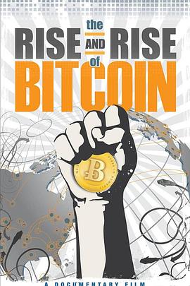 美国纪录片《比特币的崛起 The Rise and Rise of Bitcoin》高清下载-八六三纪录片资源网