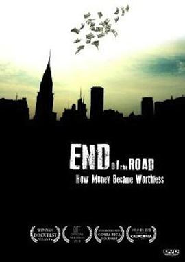 美国纪录片《美元贬值之谜 End of the Road: How Money Became Worthless》高清下载-八六三纪录片资源网