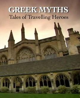 英国纪录片《希腊神话的真相 Greek Myths: Tales of Travelling Heroes》高清下载-八六三纪录片资源网