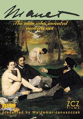 英国纪录片《马奈：现代艺术创造者 Manet: The Man Who Invented Modern Art》高清下载-八六三纪录片资源网