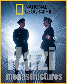 美国纪录片《纳粹二战工程 第一季 Nazi Megastructures Season 1》高清下载-八六三纪录片资源网