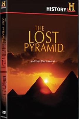 美国纪录片《遗失的金字塔 The Lost Pyramid》高清下载-八六三纪录片资源网