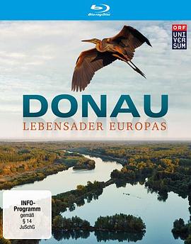 德国纪录片《蓝色多瑙河 Donau - Lebensader Europas》高清下载-八六三纪录片资源网