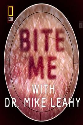美国纪录片《动物奇兵：前进越南 Bite Me With Dr.Mike Leahy: Vietnam》高清下载-八六三纪录片资源网