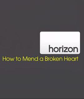 英国纪录片《地平线系列：攻克心脏病 Horizon: How to Mend a Broken Heart》高清下载-八六三纪录片资源网