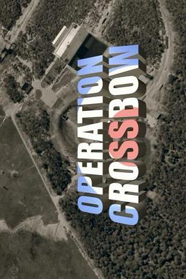 英国纪录片《十字弓行动 Operation Crossbow》高清下载-八六三纪录片资源网