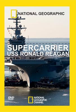 美国纪录片《超级航母里根号 Supercarrier: USS Ronald Reagan》高清下载-八六三纪录片资源网