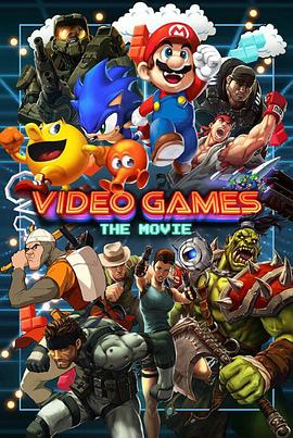 美国纪录片《电子游戏大电影 Video Games: The Movie》高清下载-八六三纪录片资源网