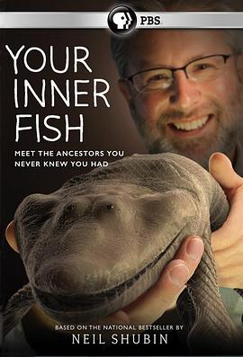 美国，英国纪录片《你体内的鱼 Your Inner Fish》高清下载-八六三纪录片资源网