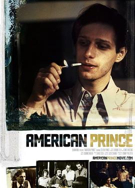 美国男孩:关于史蒂文·普林斯的一份简介 American Boy: A Profile of Steven Prince的海报