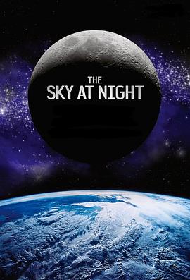 英国纪录片《仰望夜空 The Sky At Night》高清下载-八六三纪录片资源网