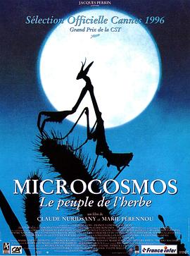 微观世界 Microcosmos: Le peuple de l'herbe的海报