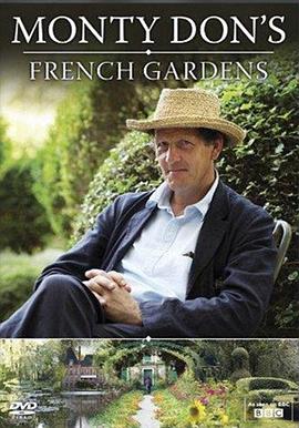英国纪录片《法国花园 Monty Don's French Gardens》高清下载-八六三纪录片资源网