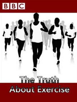 地平线系列:关于锻炼的真相 Horizon: The Truth About Exercise的海报