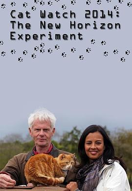 地平线系列:猫咪观察 Cat Watch 2014: The New Horizon Experiment的海报
