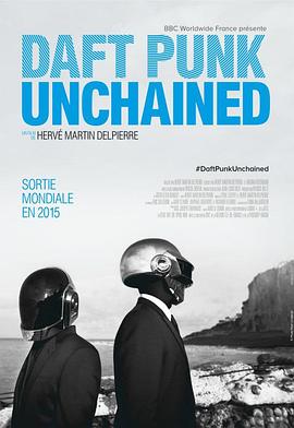 法国纪录片《被解放的蠢朋克 Daft Punk Unchained》高清下载-八六三纪录片资源网