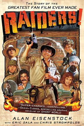 夺宝奇兵!史上最伟大饭制电影的故事 Raiders!: The Story of the Greatest Fan Film Ever Made的海报