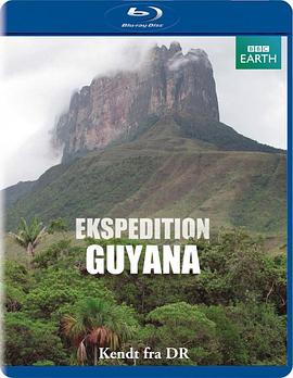 英国纪录片《探险圭亚那 Expedition Guyana》高清下载-八六三纪录片资源网