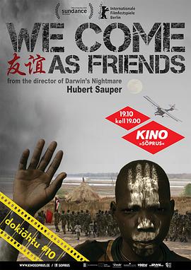 法国，奥地利纪录片《友谊 We Come as Friends》高清下载-八六三纪录片资源网