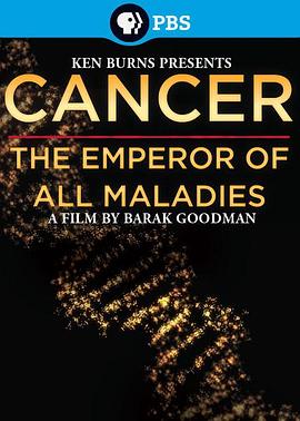 美国纪录片《癌症：众疾之皇 Cancer: The Emperor of All Maladies》高清下载-八六三纪录片资源网