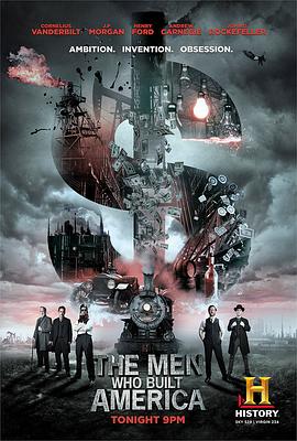 美国纪录片《美国商业大亨传奇 The Men Who Built America》高清下载-八六三纪录片资源网