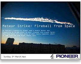 英国纪录片《陨石来袭：划破天际的火球 Meteor Strike: Fireball from Space》高清下载-八六三纪录片资源网