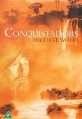 英国纪录片《征服者 Conquistadors》高清下载-八六三纪录片资源网