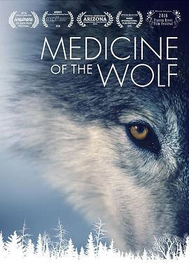 美国纪录片《狼医学 Medicine of the Wolf》高清下载-八六三纪录片资源网