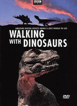 英国纪录片《与恐龙同行 Walking with Dinosaurs》高清下载-八六三纪录片资源网
