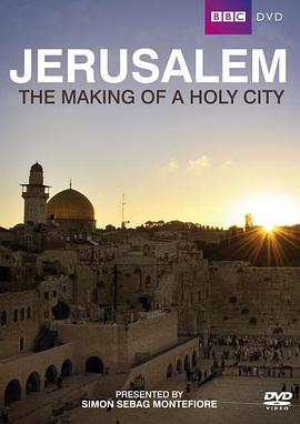 耶路撒冷:圣城的诞生 Jerusalem The Making of A Holy City的海报