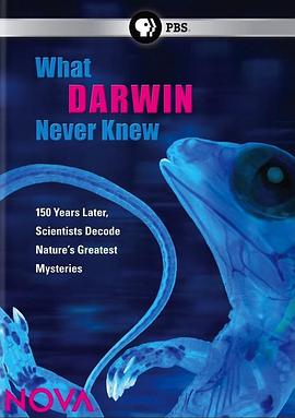 达尔文所不知道的事 What Darwin Never Knew的海报