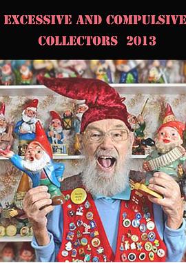 英国纪录片《无法停止·病态收藏癖 Excessive and Compulsive Collectors》高清下载-八六三纪录片资源网