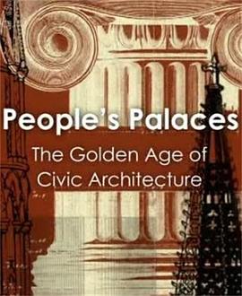 英国纪录片《人民的宫殿：城市建筑的黄金时代 People's Palaces: The Golden Age of Civic Architecture》高清下载-八六三纪录片资源网
