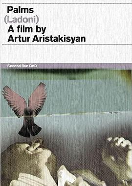 俄罗斯纪录片《掌心 Ладони》高清下载-八六三纪录片资源网