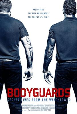 美国纪录片《瞭望台的秘密 Bodyguards: Secret Lives from the Watchtower》高清下载-八六三纪录片资源网
