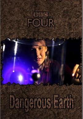 英国纪录片《危险的地球 Dangerous Earth》高清下载-八六三纪录片资源网