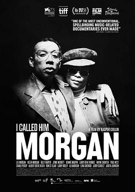 美国，瑞典纪录片《我叫他摩根 I Called Him Morgan》高清下载-八六三纪录片资源网