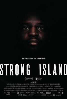 美国纪录片《坚强之岛 Strong Island》高清下载-八六三纪录片资源网