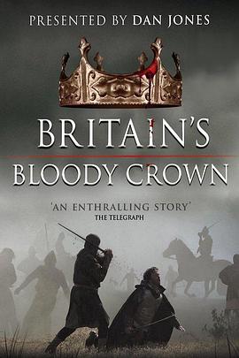 英国纪录片《不列颠血腥皇冠 Britain's Bloody Crown》高清下载-八六三纪录片资源网