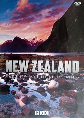英国纪录片《新西兰：神话之岛 New Zealand: Earth’s Mythical Islands》高清下载-八六三纪录片资源网