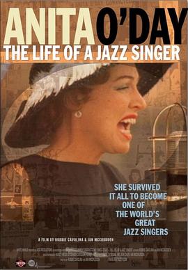 安妮塔·奥黛:一位爵士歌手的一生 Anita O'Day: The Life of a Jazz Singer的海报