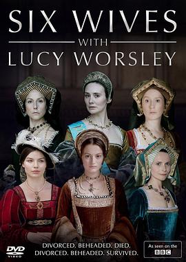 英国纪录片《亨利八世的六位王后 Six Wives With Lucy Worsley》高清下载-八六三纪录片资源网