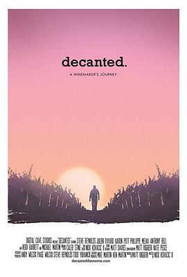 美国纪录片《纳帕酿酒之旅 Decanted》高清下载-八六三纪录片资源网