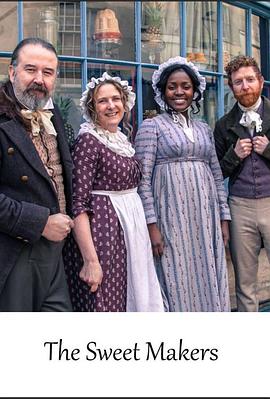 英国纪录片《穿越时光的糖果师 The Sweet Makers》高清下载-八六三纪录片资源网
