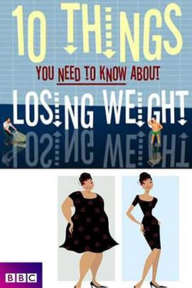 英国纪录片《瘦身十律 10 Things You Need to Know About Losing Weight》高清下载-八六三纪录片资源网